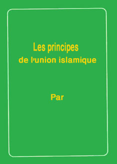 Les principes de l'union islamique