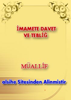 İMAMETE DAVET VE TEBLİĞ