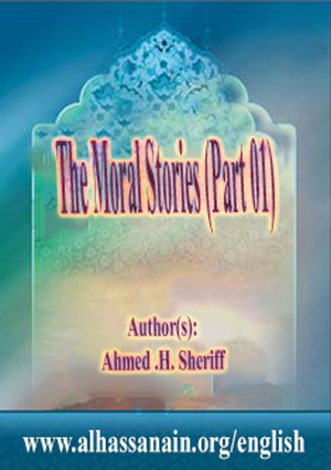 The Moral Stories- Volume 1
