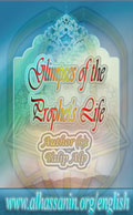 Glimpses of the Prophet's Life