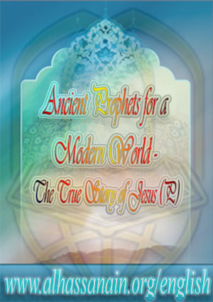 Ancient Prophets for a Modern World - The True Story of Jesus (P)