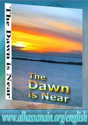 The Dawn is Near