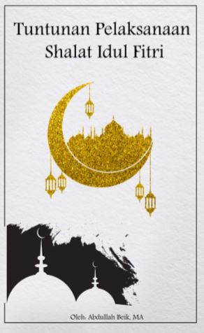 Tuntunan Pelaksanaan Shalat idul Fitri