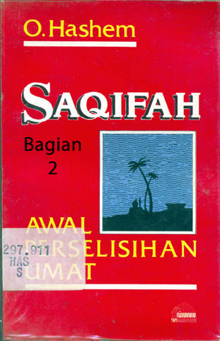 Wafat Rasulullah & Suksesi Sepeninggal Beliau di Saqifah (2)