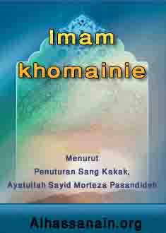 Kisah Kehidupan Imam Khomeini ra
