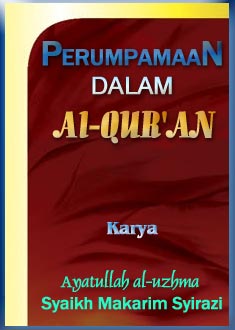 PERUMPAMAAN DALAM Al-QUR'AN