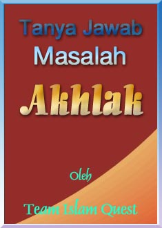 Tanya Jawab Masalah Akhlak