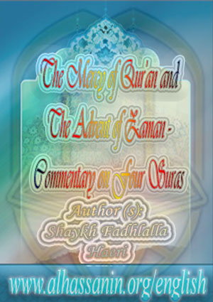The Mercy of Quran and The Advent of Zaman - Commentary on Four Suras
