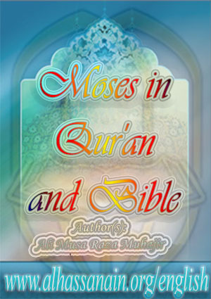 Moses in Quran and Bible