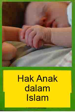 Hak anak dalam Islam (Bagian2)