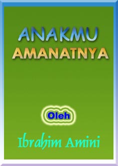 ANAKMU AMANATNYA