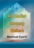 40 Hadist tentang Ghibah