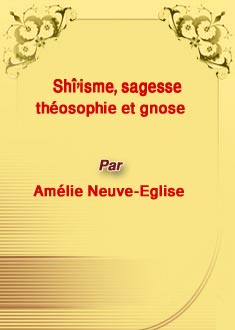 Shîisme, sagesse, théosophie et gnose