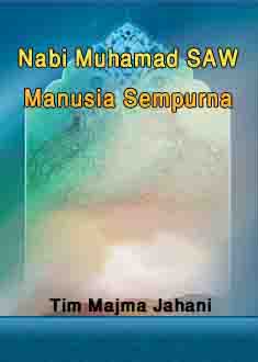 Nabi Muhamad SAW manusia sempurna