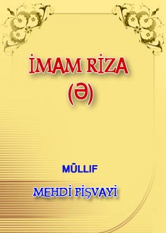 İMАM RİZА (Ә) hаqqındа qısа mәlumаt