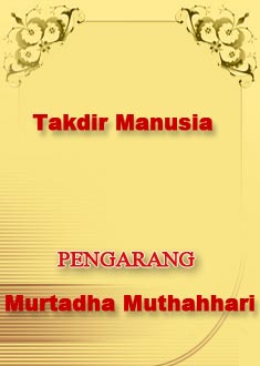 TAKDIR MANUSIA