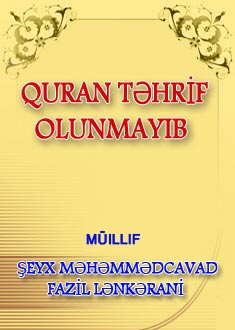 QURAN TƏHRİF OLUNMAYIB